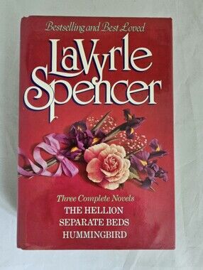 LaVyrle Spencer Three Complete Novels, The Hellion, Separate Beds & Hummingbird